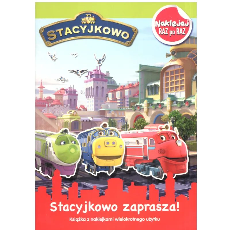STACYJKOWO. STACYJKOWO ZAPRASZA NAKLEJAJ RAZ PO RAZ - Media Service Zawada