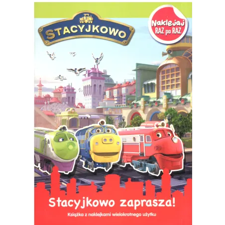 STACYJKOWO. STACYJKOWO ZAPRASZA NAKLEJAJ RAZ PO RAZ - Media Service Zawada