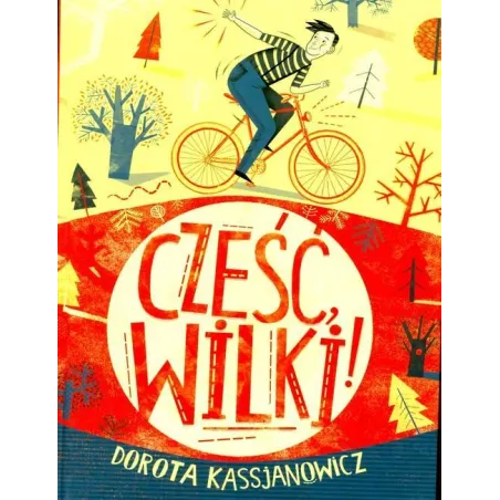 CZEŚĆ WILKI Dorota Kassjanowicz - Dwie Siostry