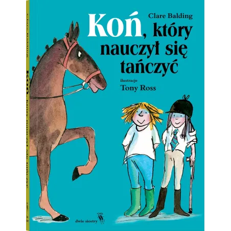 Koń, Który Nauczył Się Tańczyć