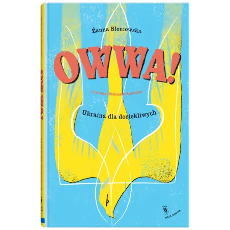 Owwa! Ukraina Dla Dociekliwych