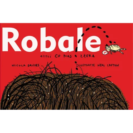 Robale Czyli Co Nas Zżera
