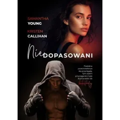 NIEDOPASOWANI Samantha Young, Kristen Callihan - Burda Książki