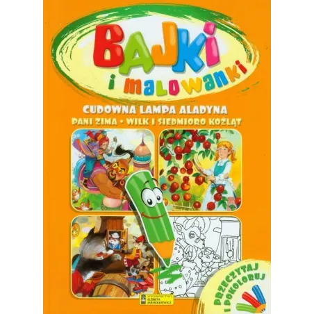 CUDOWNA LAMPA ALLADYNA, PANI ZIMA, WILK I SIEDMIORO KOŹLĄT. PRZECZYTAJ I POKOLORUJ