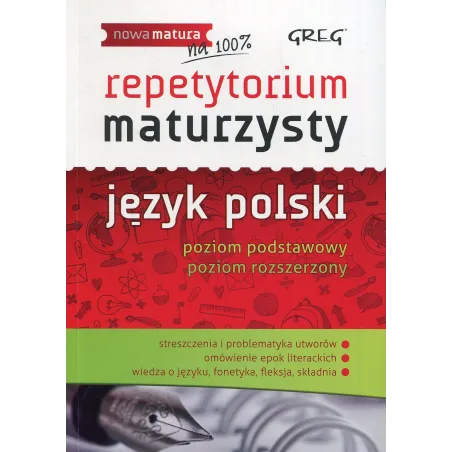 JĘZYK POLSKI NOWA MATURA REPETYTORIUM MATURZYSTY  POZIOM PODSTAWOWY I  ROZSZERZONY Sabak, Agnieszka