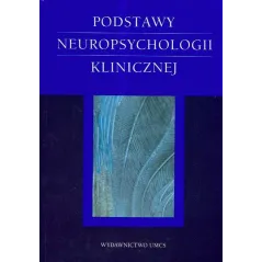 PODSTAWY NEUROPSYCHOLOGII KLINICZNEJ