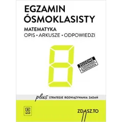 MATEMATYKA - EGZAMIN ÓSMOKLASISTY. OPIS, ARKUSZE, ODPOWIEDZI