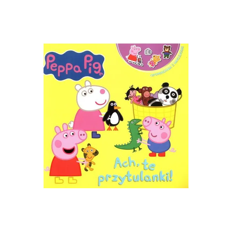 ŚWINKA PEPPA. ACH, TE PRZYTULANKI!