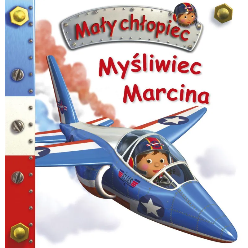 MYŚLIWIEC MARCINA. MAŁY CHŁOPIEC 3+ - Olesiejuk