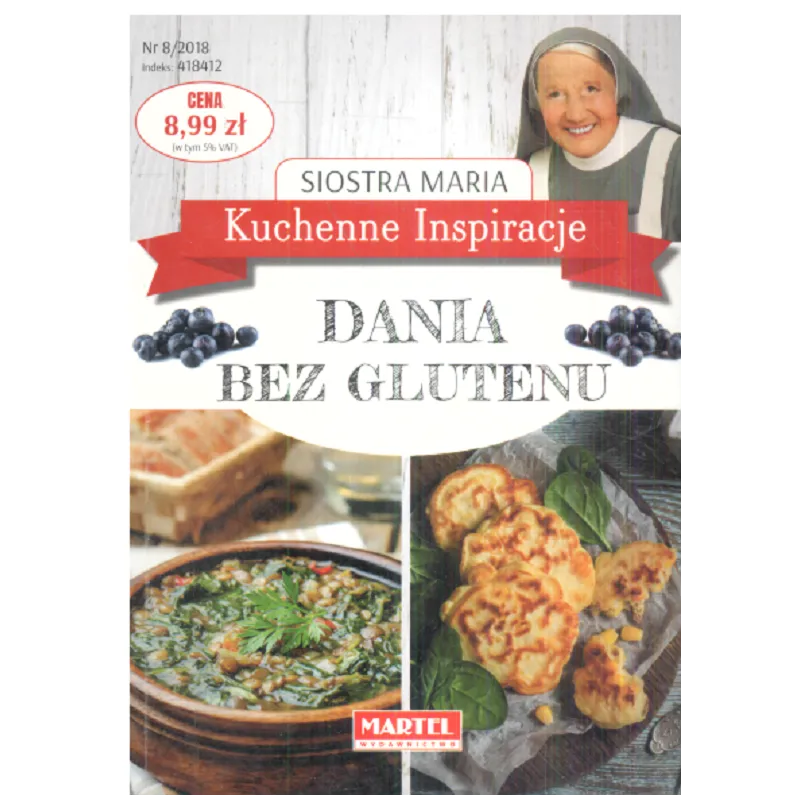 SIOSTRA MARIA KUCHENNE INSPIRACJE DANIA BEZ GLUTENU Maria Goretti Guziak - Martel