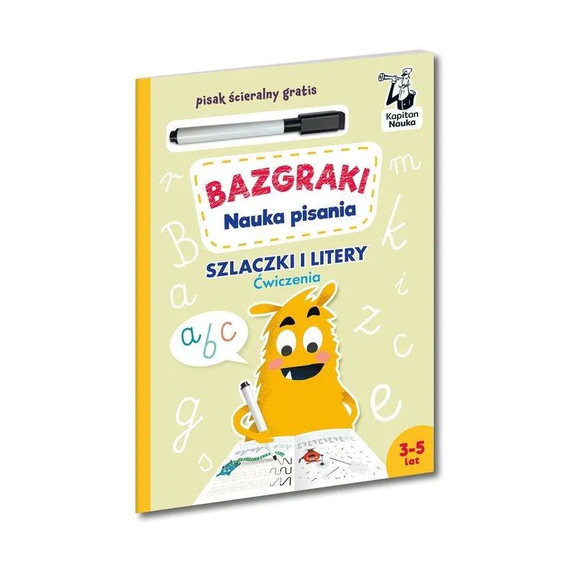 BAZGRAKI. NAUKA PISANIA. SZLACZKI I LITERY KAPITAN NAUKA 3-5 LAT
