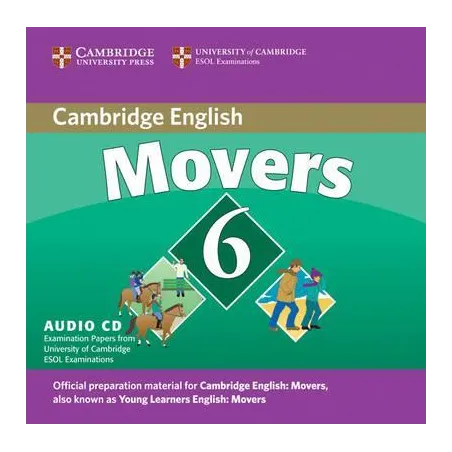 CAMBRIDGE ENGLISH MOVERS 6 AUDIO CD - Cambridge University Press