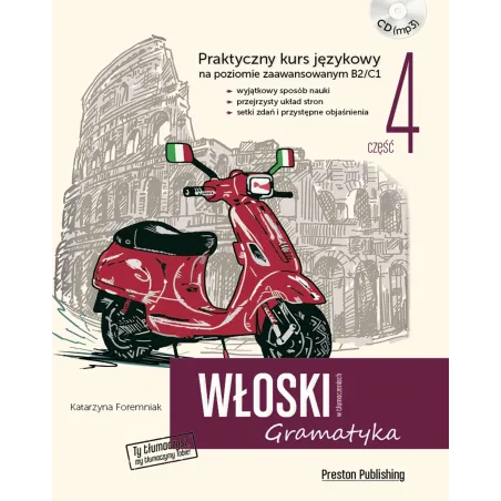 Włoski w tłumaczeniach. Gramatyka 4. Poziom B2C1  CD Katarzyna Foremniak