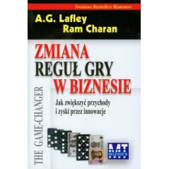 ZMIANA REGUŁ GRY W BIZNESIE. JAK ZWIĘKSZYĆ PRZYCHODY I ZYSKI PRZEZ INNOWACJE