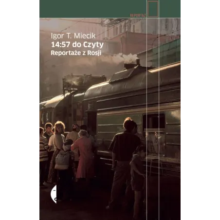 14:57 DO CZYTY. REPORTAŻE Z ROSJI - Czarne