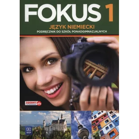 FOKUS 1 + CD SZKOŁY PONADGIMNAZJALNE Anna Kryczyńska-Pham - WSiP
