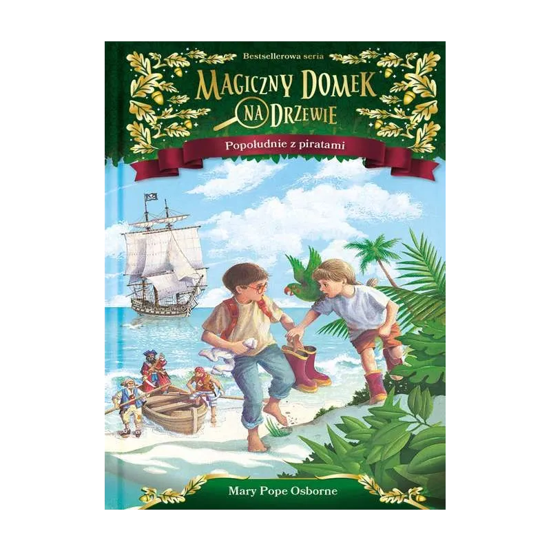 POPOŁUDNIE Z PIRATAMI MAGICZNY DOMEK NA DRZEWIE Mary Pope Osborne - Mamania