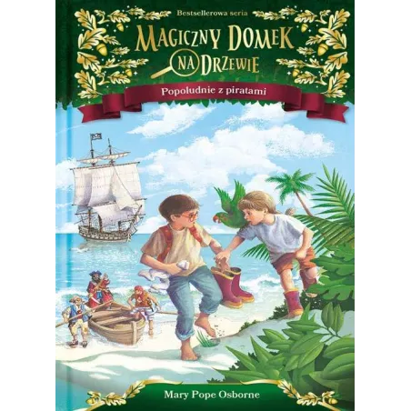 Popołudnie Z Piratami Magiczny Domek Na Drzewie Mary Pope Osborne