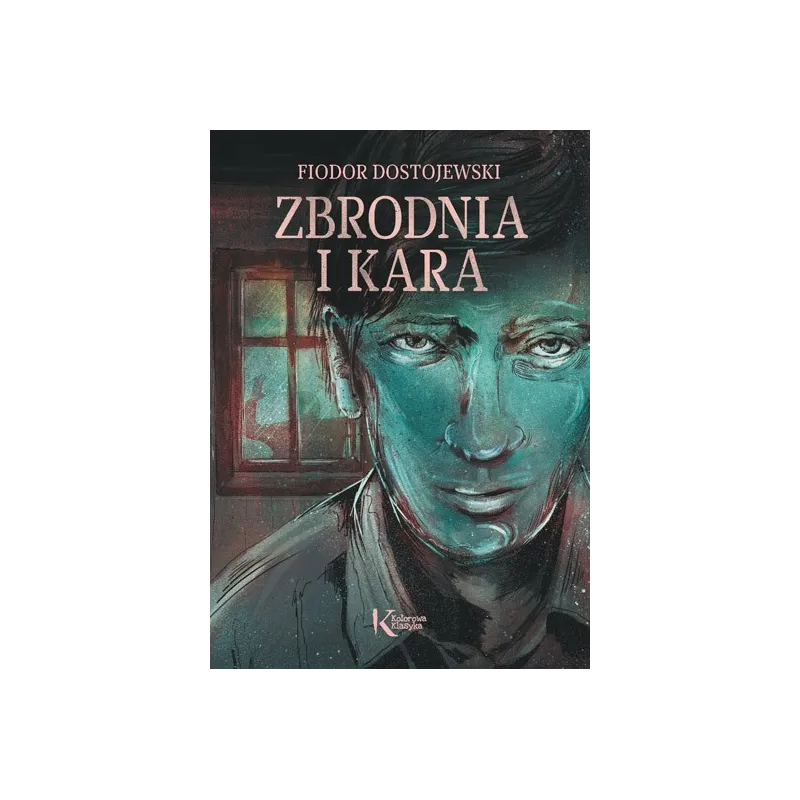 ZBRODNIA I KARA Dostojewski Fiodor - Greg