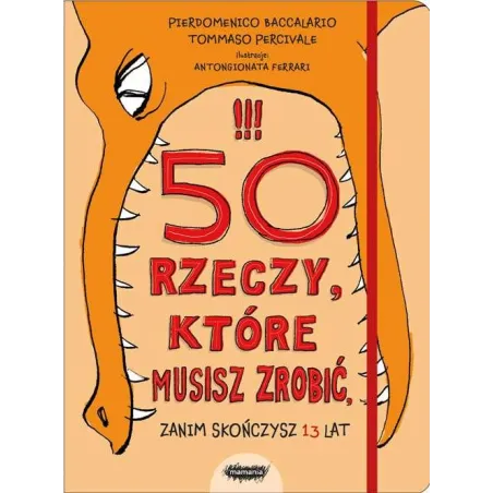 50 Rzeczy, Które Musisz Zrobić Zanim Skończysz 13 Lat