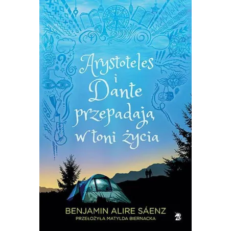 ARYSTOTELES I DANTE PRZEPADAJĄ W TONI ŻYCIA Benjamin Alire Saenz - We need ya