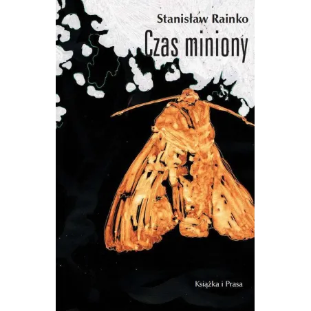 CZAS MINIONY Stanisław Rainko - Książka i Prasa