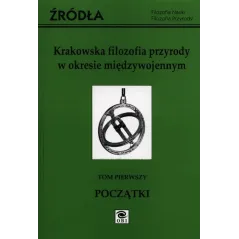 KRAKOWSKA FILOZOFIA PRZYRODY W OKRESIE MIĘDZYWOJENNYM 1