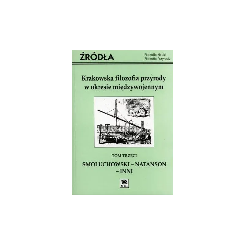 KRAKOWSKA FILOZOFIA PRZYRODY W OKRESIE MIĘDZYWOJENNYM 3