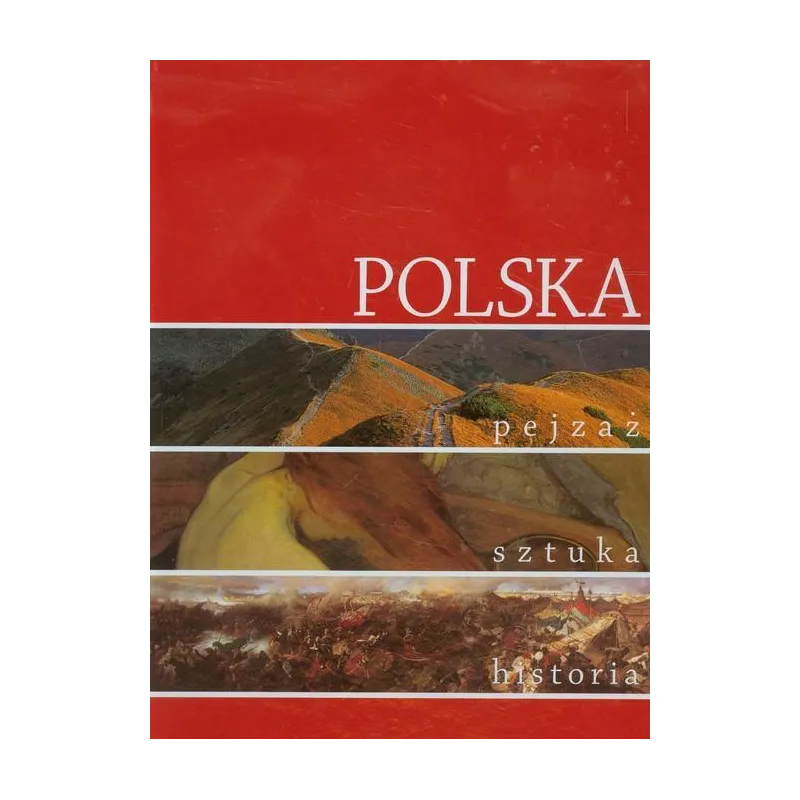 POLSKA PEJZAŻ SZTUKA HISTORIA Marek Walczak, Piotr Krasny, Anna Siedlik - Kluszczyński