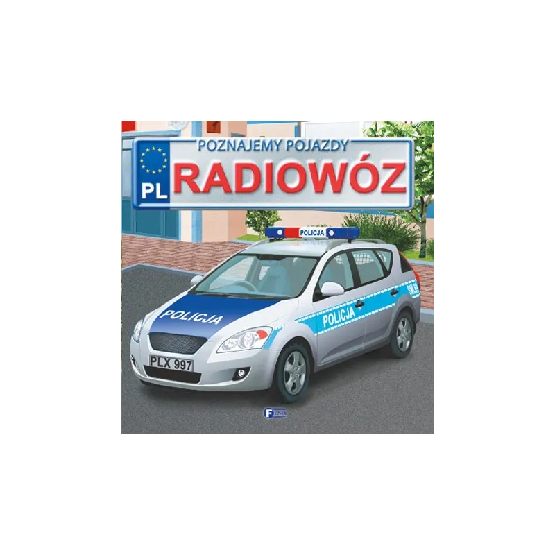 RADIOWÓZ POZNAJEMY POJAZDY Izabela Jędraszek - Fenix