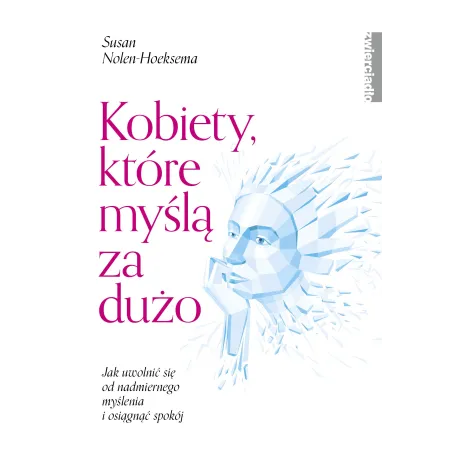 Kobiety, Które Myślą Za Dużo