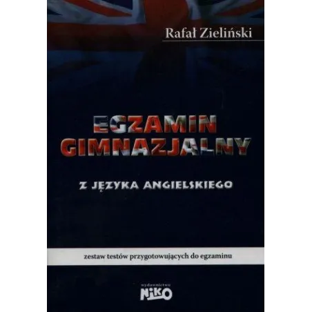 EGZAMIN GIMNAZJALNY Z JĘZYKA ANGIELSKIEGO