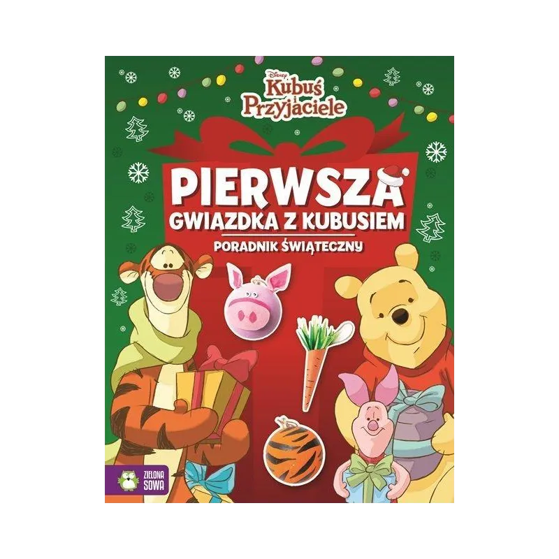PIERWSZA GWIAZDKA Z KUBUSIEM PORADNIK ŚWIĄTECZNY - Zielona Sowa