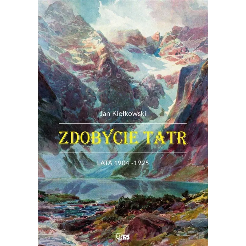 ZDOBYCIE TATR 2. LATA 1904-1925 - Stapis