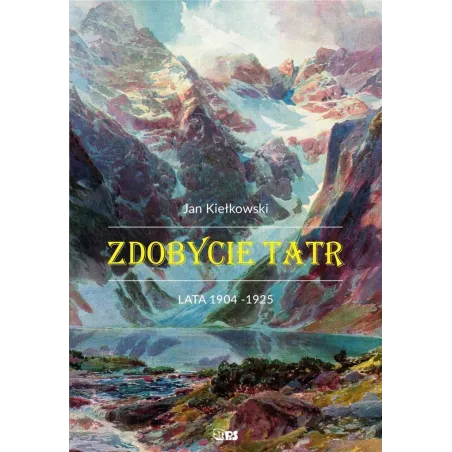 ZDOBYCIE TATR 2. LATA 1904-1925 - Stapis