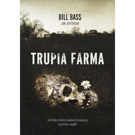 TRUPIA FARMA Bill Bass, Jon Jefferson - Znak