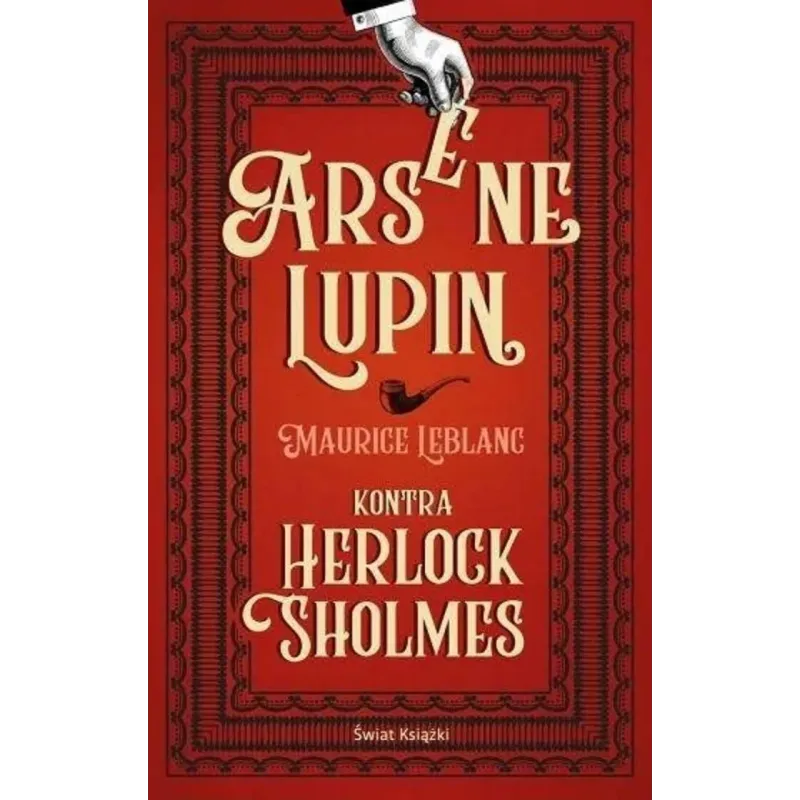 ARSENE LUPIN KONTRA HERLOCK SHOLMES - Świat Książki