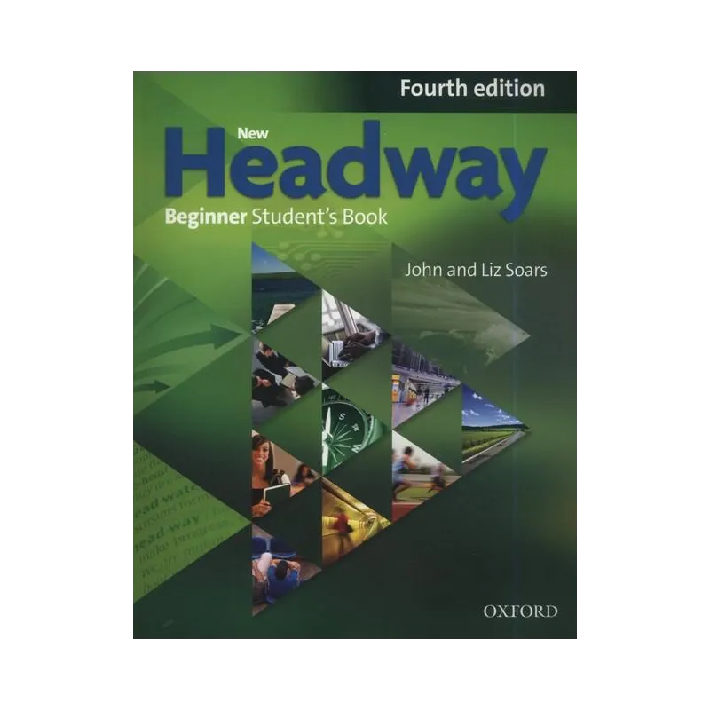 HEADWAY 4E BEGINNER STUDENT'S BOOK