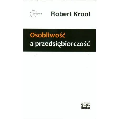 OSOBLIWOŚĆ A PRZEDSIĘBIORCZOŚĆ Robert Krool - Studio Emka