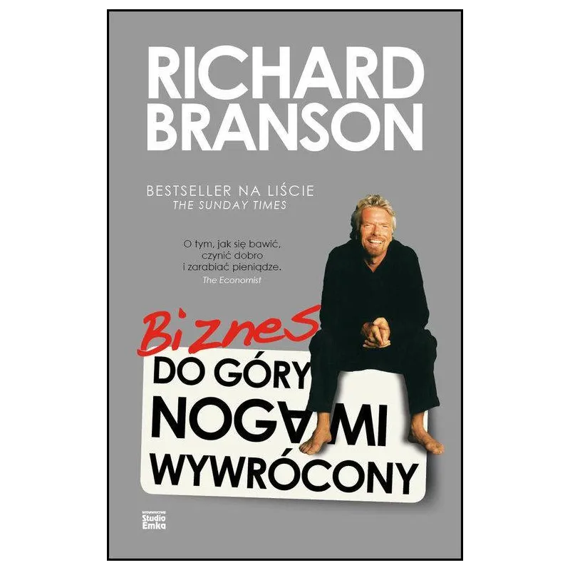 BIZNES DO GÓRY NOGAMI WYWRÓCONY Richard Branson - Studio Emka
