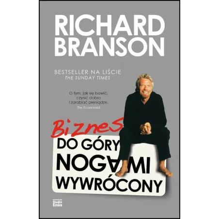 BIZNES DO GÓRY NOGAMI WYWRÓCONY Richard Branson - Studio Emka