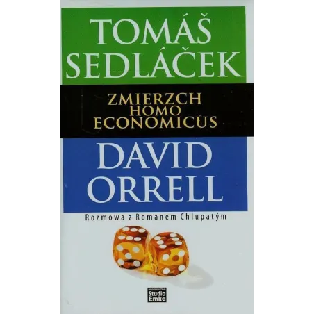 ZMIERZCH HOMO ECONOMICUS ROZMOWA Z ROMANEM CHLUPATYM Tomas Sedlacek - Studio Emka