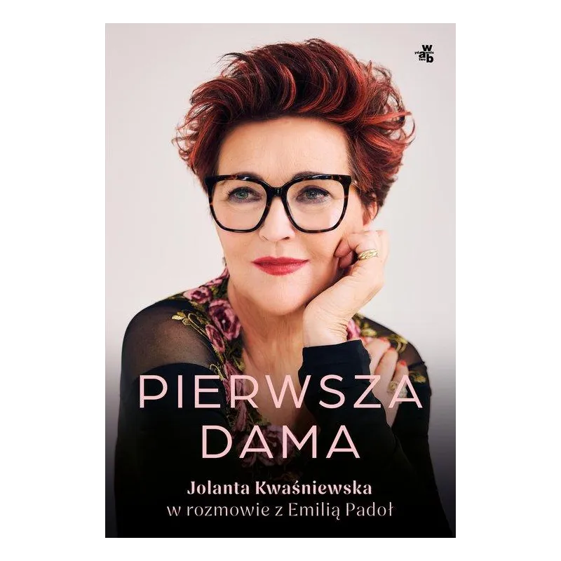 PIERWSZA DAMA JOLANTA KWAŚNIEWSKA W ROZMOWIE Z EMILIĄ PADOŁ