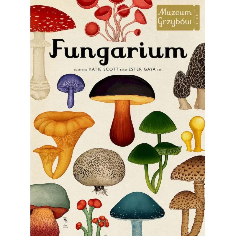 FUNGARIUM. MUZEUM GRZYBÓW - Dwie Siostry