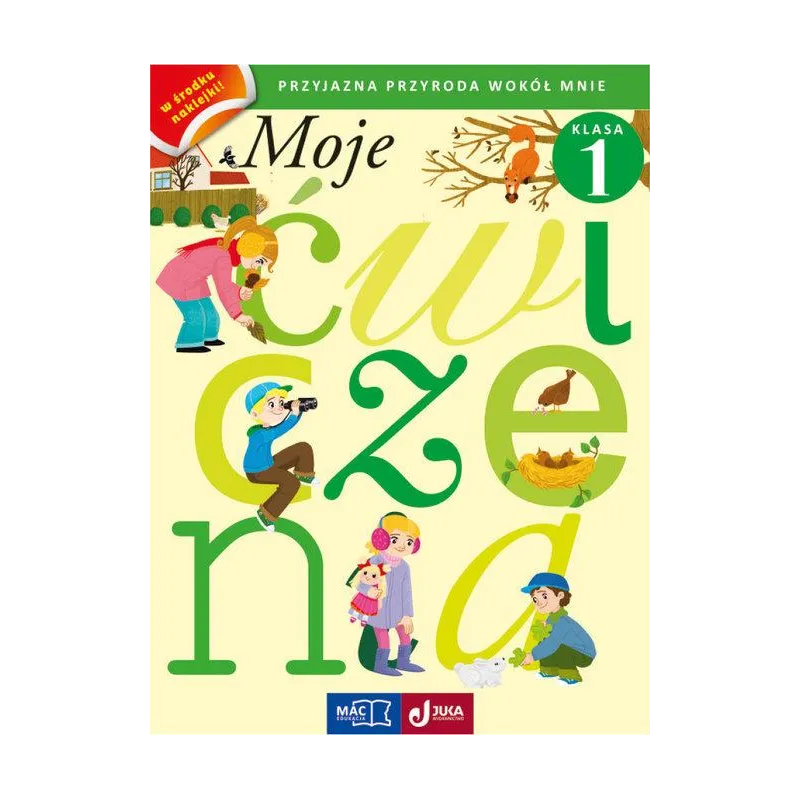 PRZYJAZNA PRZYRODA WOKÓŁ MNIE MOJE ĆWICZENIA KLASA 1 - Mac