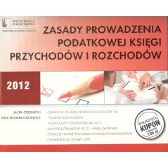 ZASADY PROWADZENIA PODATKOWEJ KSIĘGI PRZYCHODÓW I ROZCHODÓW Ewa - Wszechnica Podatkowa