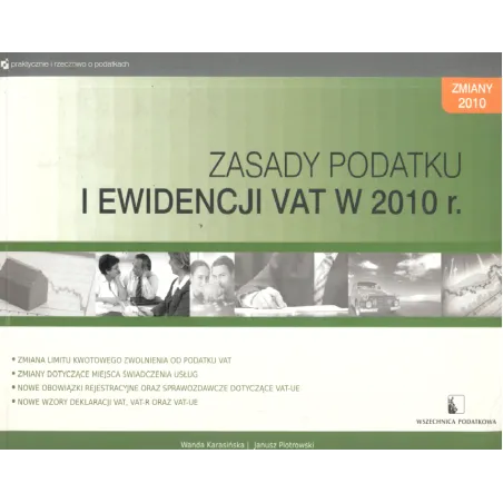 Zasady Podatku I Ewidencji Vat W 2010 R Janusz Piotrowski, Wanda Karasińska Zasady Podatku I Ewidencji Vat W 2010 R Janusz Piotrowski, Wanda Karasińska