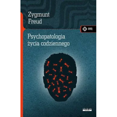 PSYCHOPATOLOGIA ŻYCIA CODZIENNEGO Zygmunt Freud - Vis-a-Vis Etiuda