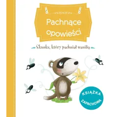 SKUNKS, KTÓRY PACHNIAŁ WANILIĄ. PACHNĄCE OPOWIEŚCI - Olesiejuk