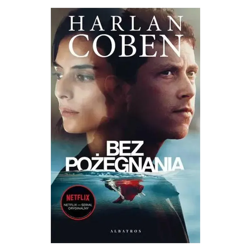 BEZ POŻEGNANIA Harlan Coben - Albatros
